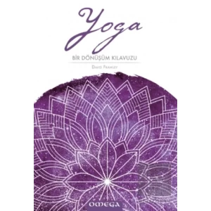 Yoga: Bir Dönüşüm Klavuzu