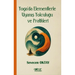 Yogada Elementlerle Uyanış Yolculuğu ve Pratikleri