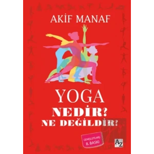 Yoga Nedir? Ne Değildir?