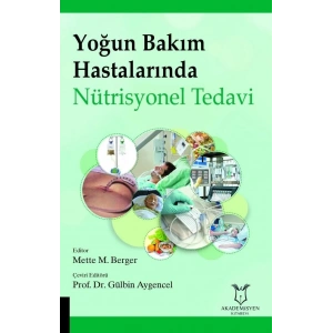Yoğun Bakım Hastalarında Nütrisyonel Tedavi
