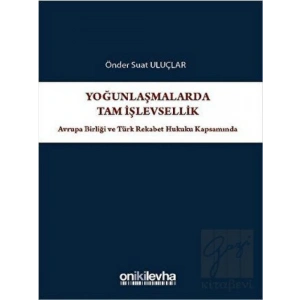 Yoğunlaşmalarda Tam İşlevsellik