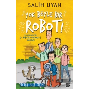 Yok Böyle Bir Robot!