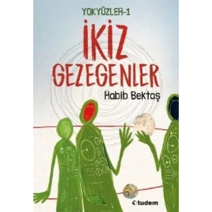 Yokyüzler - 1 İkiz Gezegenler