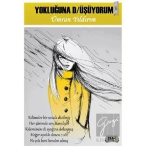 Yokluğuna D/üşüyorum