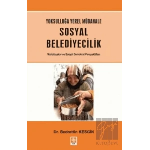 Yoksulluğa Yerel Müdahale - Sosyal Belediyecilik