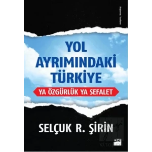 Yol Ayrımındaki Türkiye