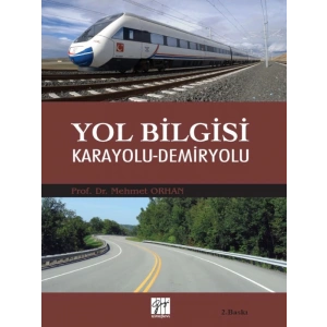 Yol Bilgisi Karayolu-Demiryolu - Mehmet Orhan