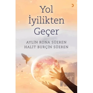 Yol İyilikten Geçer