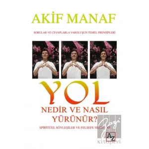 Yol Nedir ve Nasıl Yürünür?