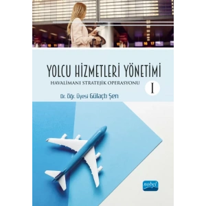 YOLCU HİZMETLERİ YÖNETİMİ -I- Havalimanı Stratejik Operasyonu