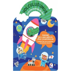 Yolculuğumuz… Uzayın Derinlerine! Bitmeyen Sticker Kitabım