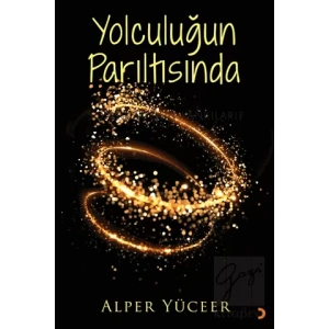 Yolculuğun Parıltısında