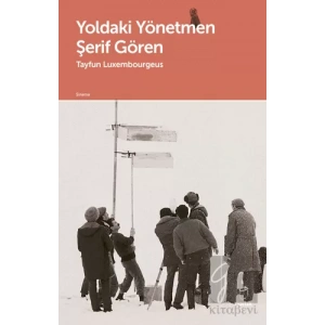 Yoldaki Yönetmen Şerif Gören