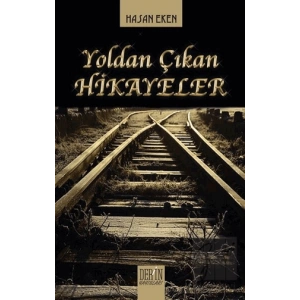 Yoldan Çıkan Hikayeler
