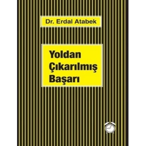 Yoldan Çıkarılmış Başarı