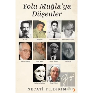 Yolu Muğla’ya Düşenler