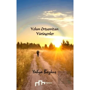 Yolun Ortasından Yürüyenler