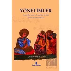 Yönelimler Farabi, İbn Arabi ve Üstad Nur Ali İlahi Üzerine Yeni Perspektifler