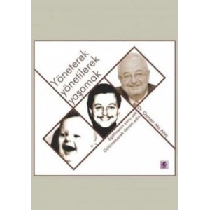 Yöneterek Yönetilerek Yaşamak