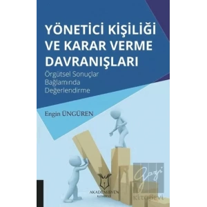 Yönetici Kişiliği ve Karar Verme Davranışları