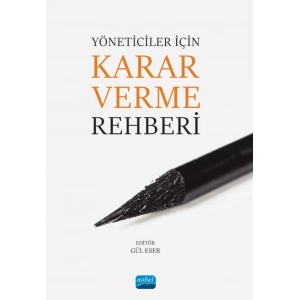 Yöneticiler İçin Karar Verme Rehberi