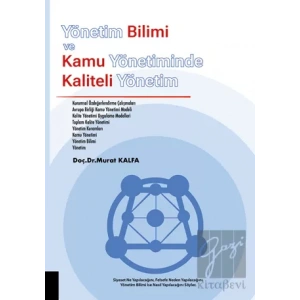 Yönetim Bilimi ve Kamu Yönetiminde Kaliteli Yönetim
