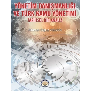 Yönetim Danışmanlığı ve Türk Kamu Yönetimi