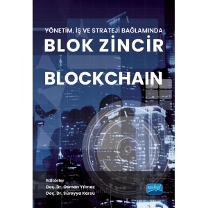Yönetim, İş ve Strateji Bağlamında Blok Zincir BLOCKCHAIN