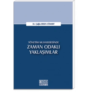Yönetim Muhasebesinde Zaman Odaklı Yaklaşımlar