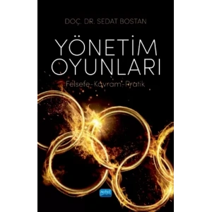 YÖNETİM OYUNLARI (Felsefe-Kavram-Pratik)