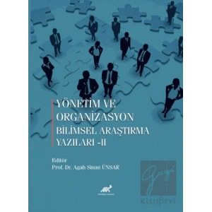 Yönetim ve Organizasyon Bilimsel araştırma Yazıları-II