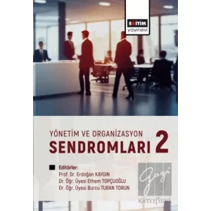 Yönetim ve Organizasyon Sendromları 2