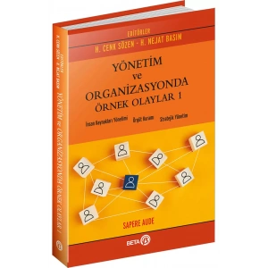 Yönetim ve Organizasyonda Örnek Olaylar 1