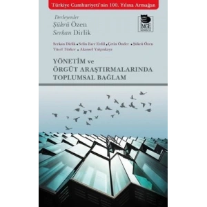 Yönetim ve Örgüt Araştırmalarında Toplumsal Bağlam