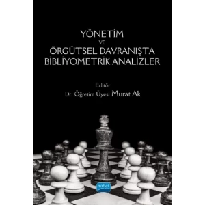 Yönetim ve Örgütsel Davranışta Bibliyometrik Analizler