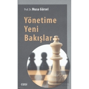 Yönetime Yeni Bakışlar