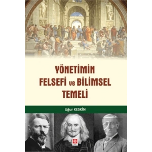Yönetimin Felsefi ve Bilimsel Temeli