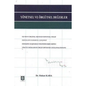 Yönetsel ve Örgütsel Değerler Hakan Kara