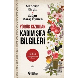 Yörük Kızından Kadim Şifa Bilgileri