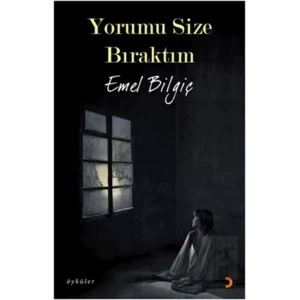 Yorumu Size Bıraktım