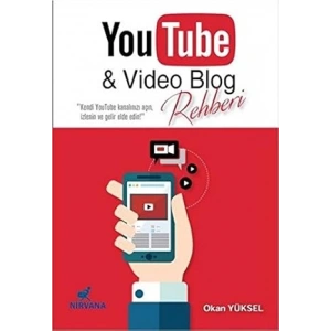 YouTube ve Video Blog Rehberi