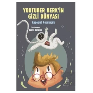 YouTuber Berk’in Gizli Dünyası