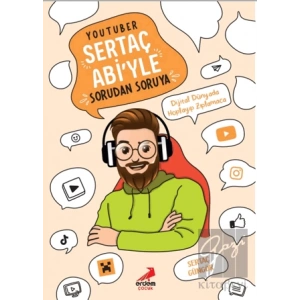 YouTuber Sertaç Abi’yle Sorudan Soruya