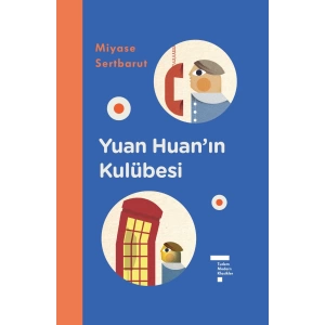 Yuan Huanın Kulübesi (Ciltli)