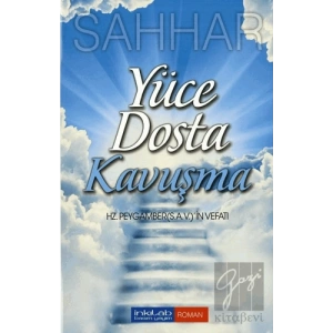 Yüce Dosta Kavuşma