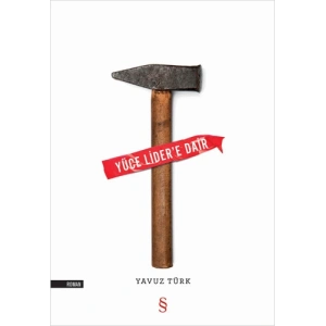 Yüce Lider’e Dair