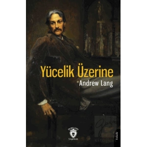 Yücelik Üzerine