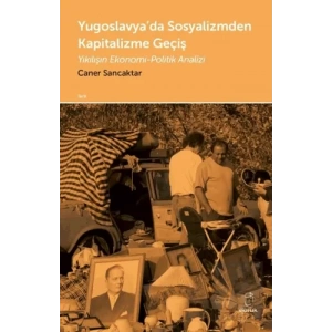 Yugoslavya’da Sosyalizmden Kapitalizme Geçiş