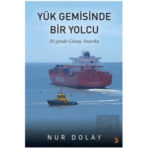 Yük Gemisinde Bir Yolcu
