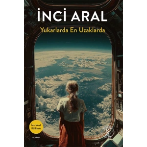 Yukarlarda En Uzaklarda